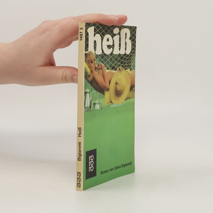 Libero Bigiaretti  Heiß