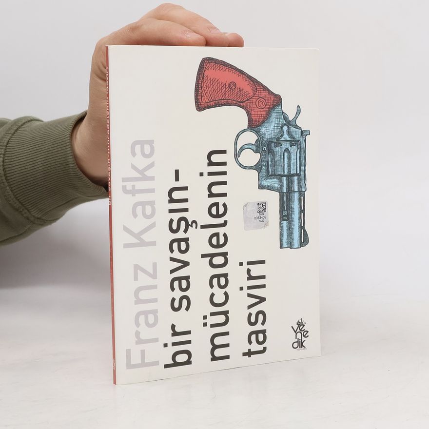 Franz Kafka Bir Savaşın - Mücadelenin Tasviri