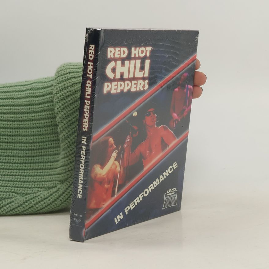 Various authors Red Hot Chilli Peppers in Performance