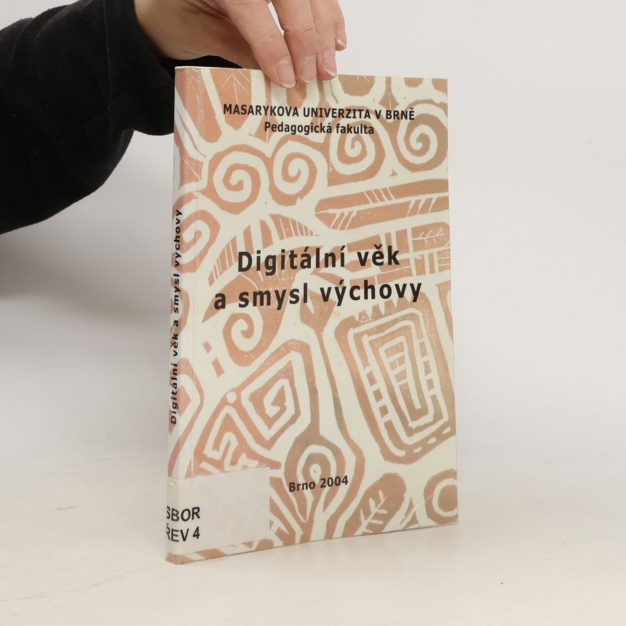 AA.VV. Digitální věk a smysl výchovy