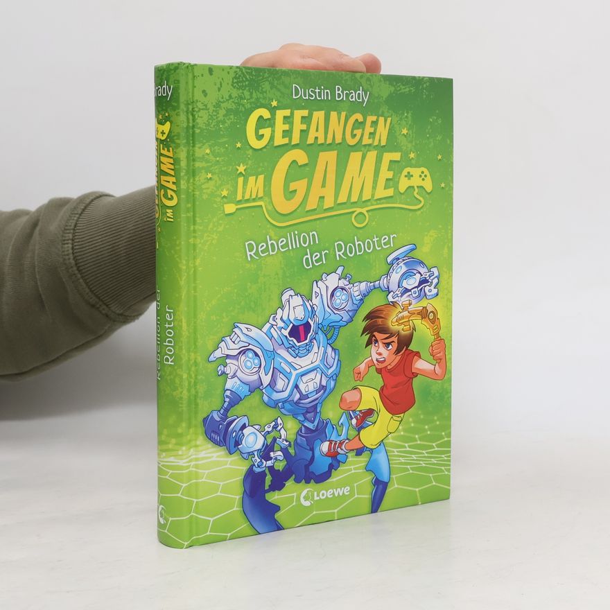 Dustin Brady Gefangen im Game - Rebellion der Roboter