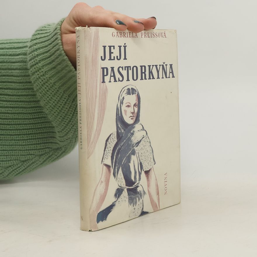 Gabriela Preissová Její pastorkyňa