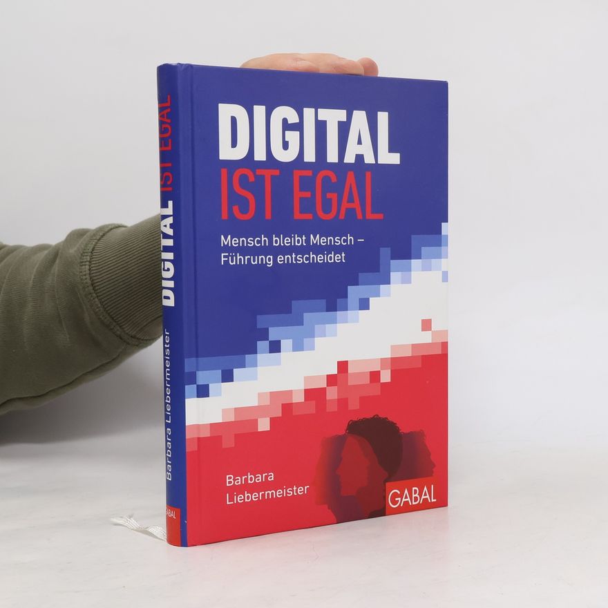 Barbara Liebermeister Digital ist egal