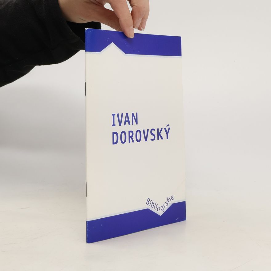Ivan Dorovský Bibliografie Ivan Dorovský