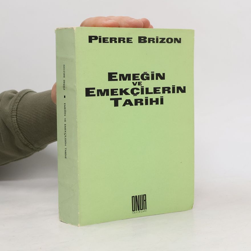 Pierre Brizon Emeğin ve Emekçilerin Tarihi