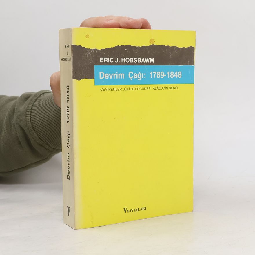 Eric Hobsbawm Devrim Çağı 1789-1848
