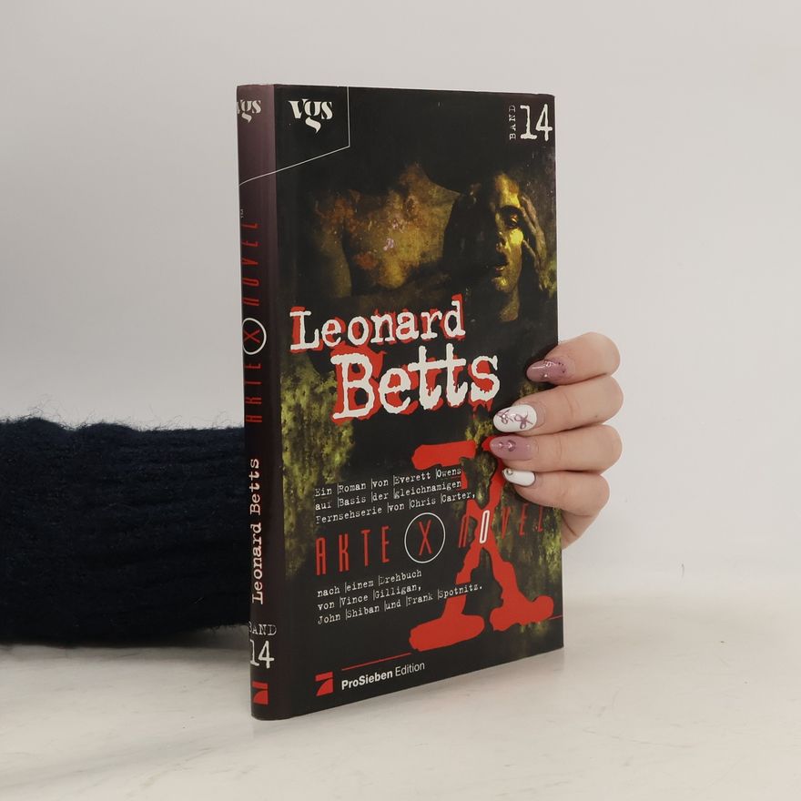 John Shiban Akte X Novel - 14: Leonard Betts