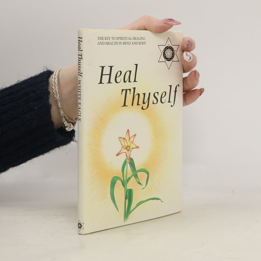 White Eagle Heal Thyself