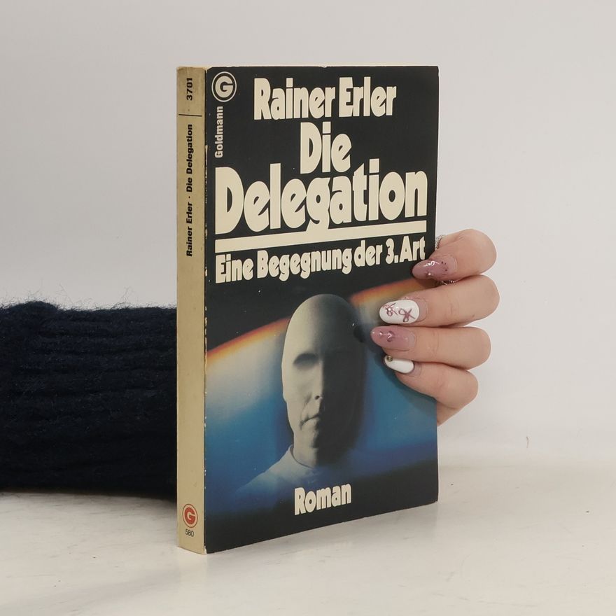 Rainer Erler Die Delegation