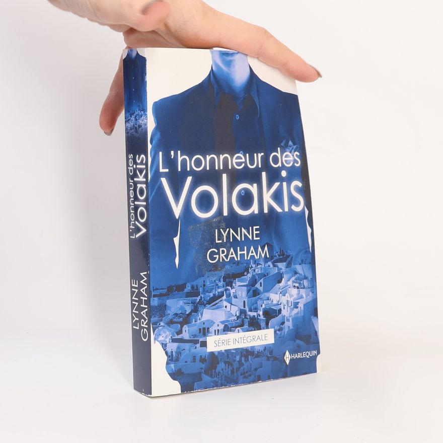 Lynne Graham Série intégrale: L'honneur des Volakis
