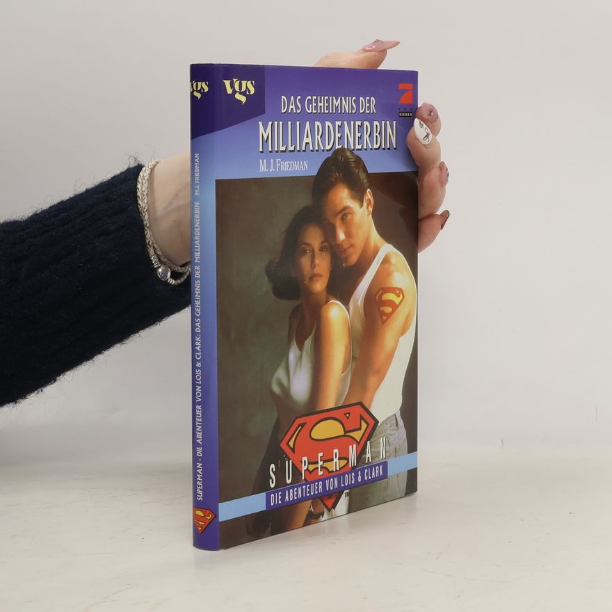 M. J. Friedman Superman - Die Abenteuer von Lois & Clark