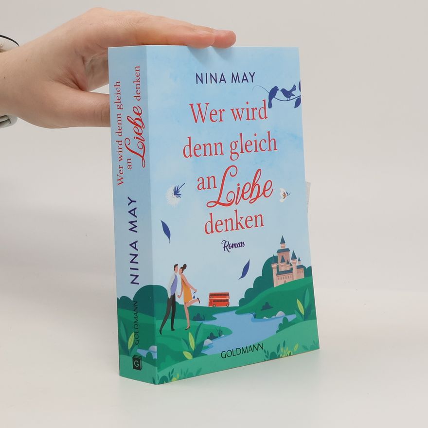 Nina F. May Wer wird denn gleich an Liebe denken