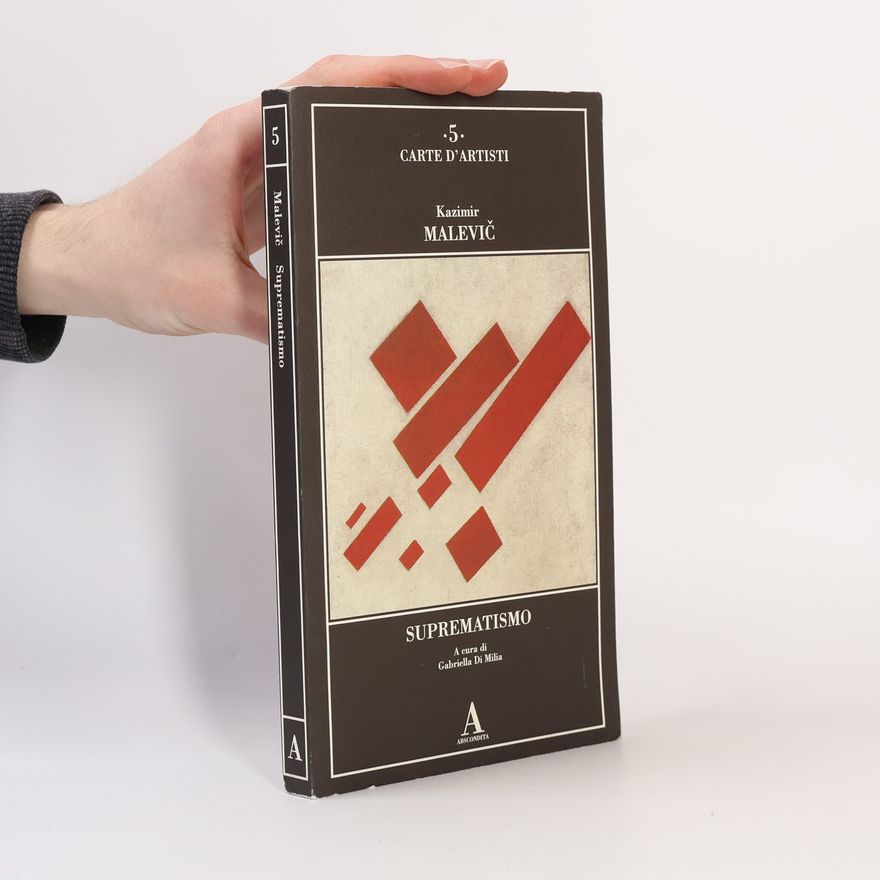 Gabriella Di Milia Carte d'Artisti - 5: Suprematismo