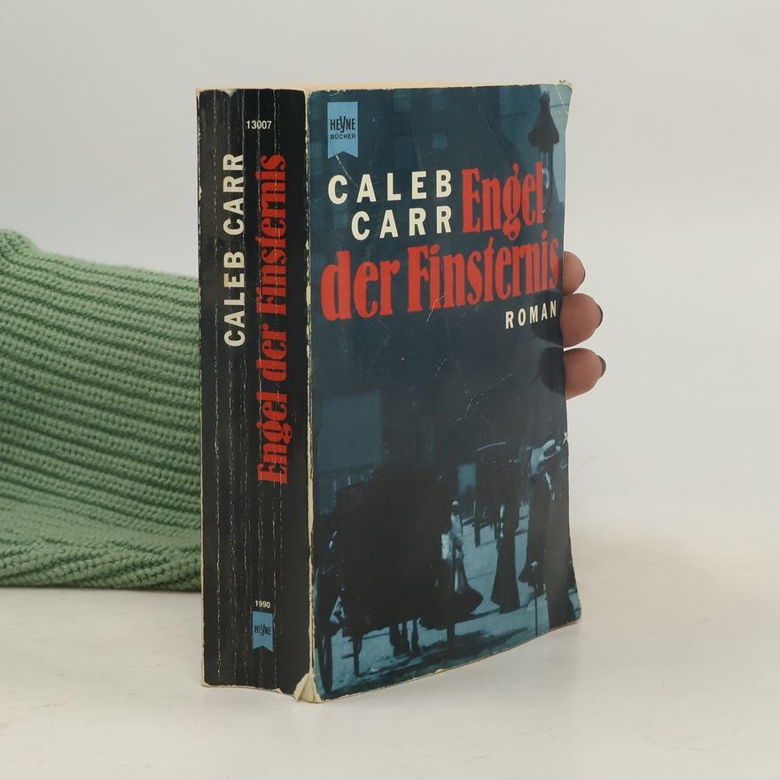 Caleb Carr Engel der Finsternis