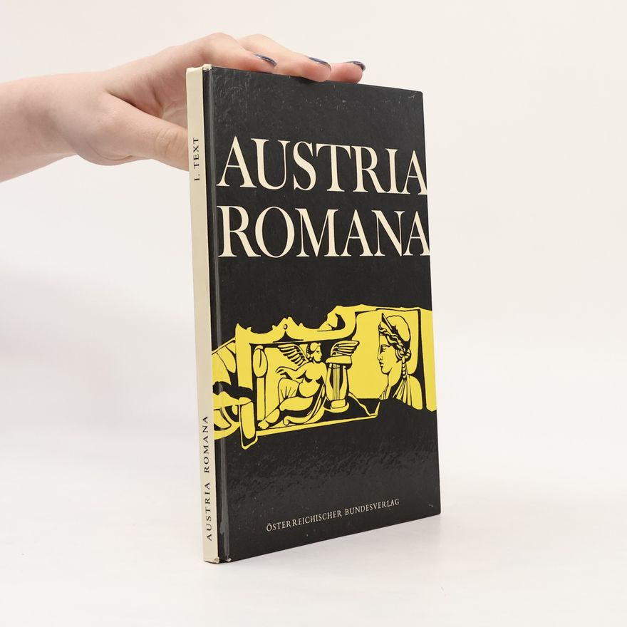 Collectif d'auteurs Austria Romana 1. Text