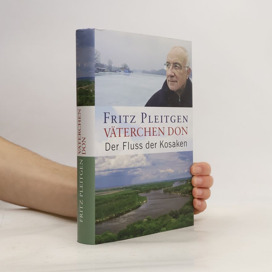 Fritz F. Pleitgen Väterchen Don