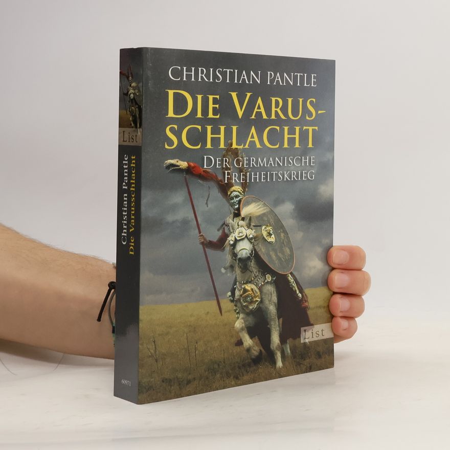 Christian Pantle Die Varusschlacht