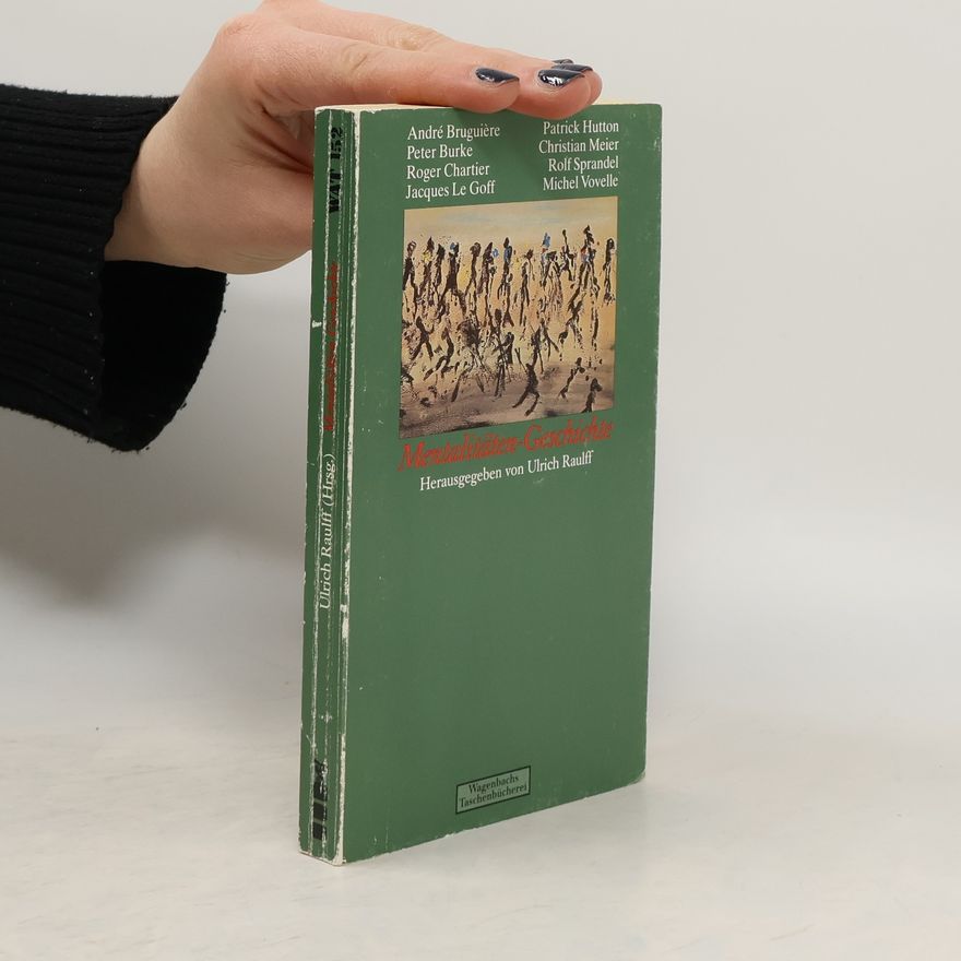 Patrick Hutton Wagenbachs Taschenbücherei - 152: Mentalitäten-Geschichte
