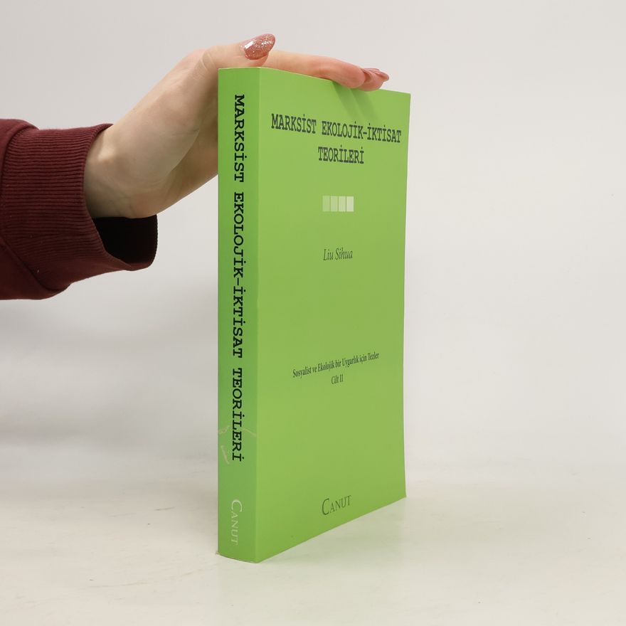 Liu Sihua Marksist Ekolojik - Iktisat Teorileri Cilt II