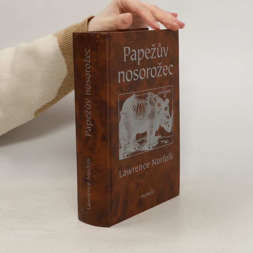 Lawrence Norfolk Papežův nosorožec