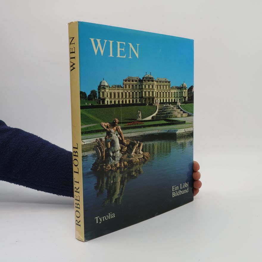 Robert Löbl Wien in Farben