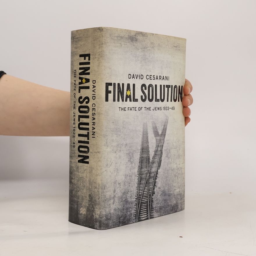 David Cesarani Final Solution