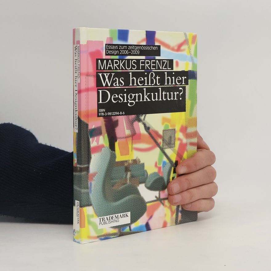 Markus Frenzl Was heißt hier Designkultur?