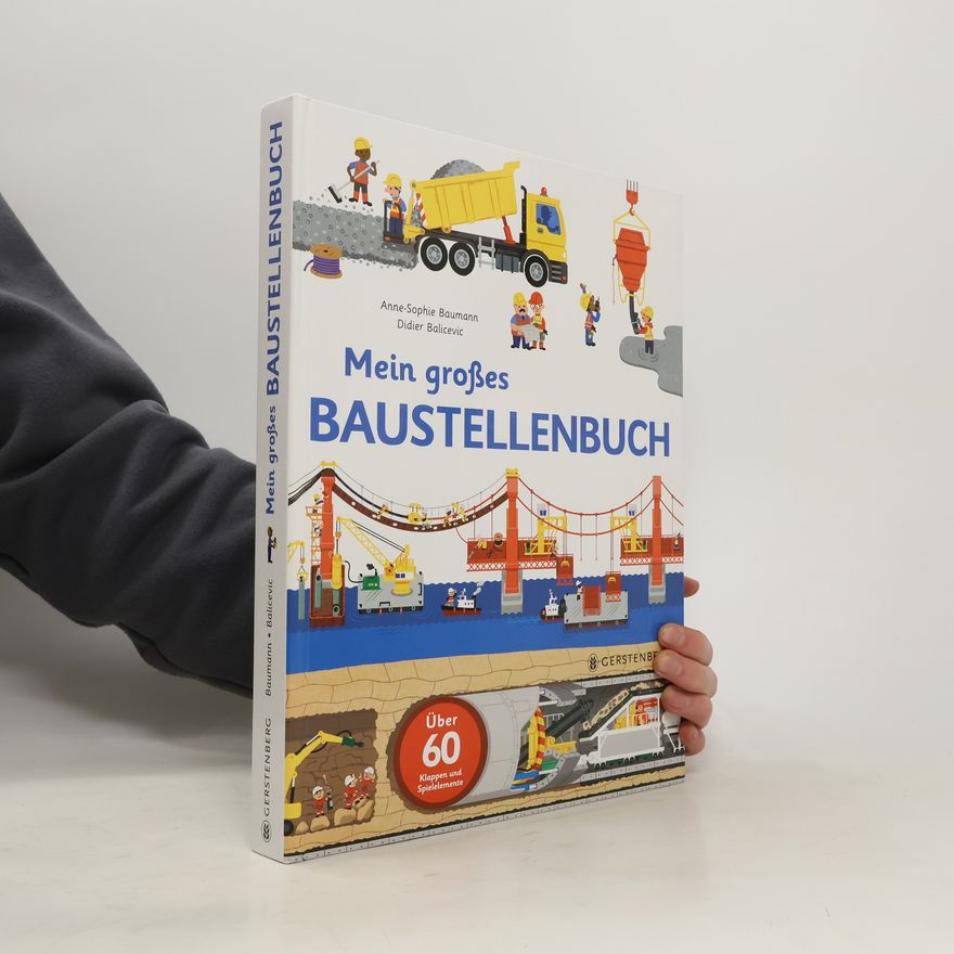 Anne-Sophie Baumann Mein großes Baustellenbuch