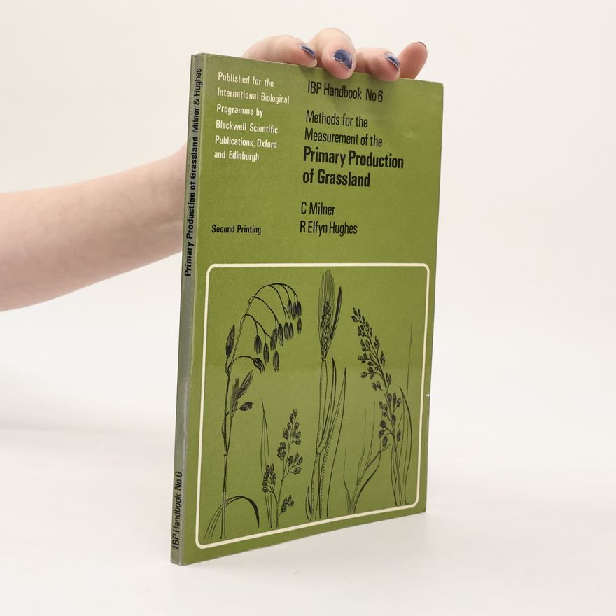 C. Milner Methods for the measurement of the primary production of grassland