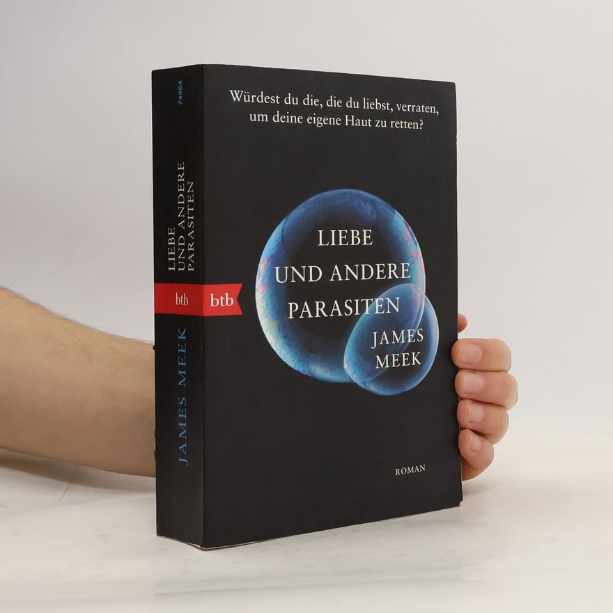 James Meek Liebe und andere Parasiten