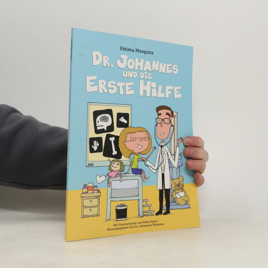 Dr. Johannes Wimmer Dr. Wimmer für Kinder: Dr. Johannes und die Erste Hilfe