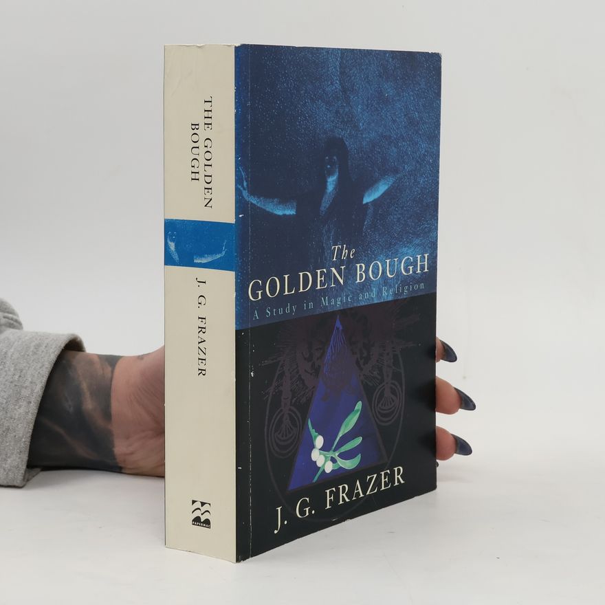 James George Frazer The Golden Bough