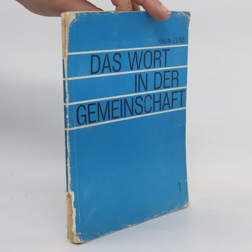 Franz Haun Das Wort in der Gemeinschaft
