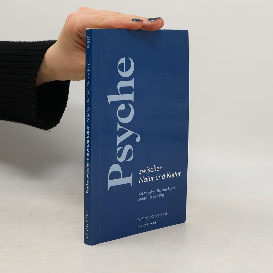 Martin Heinze Psyche zwischen Natur und Kultur