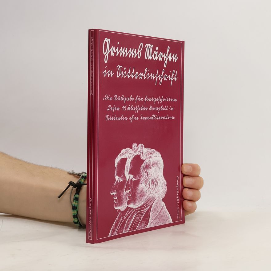 Chris Nöhrenberg Grimms Märchen in Sütterlinschrift