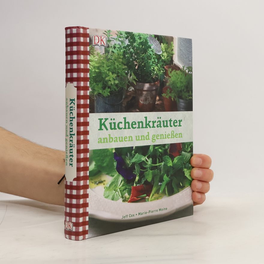 Jeff Cox Küchenkräuter anbauen und genießen