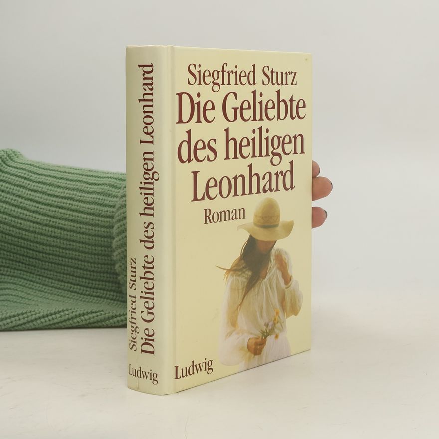 Sturz Siegfried Die Geliebte des heiligen Leonhard
