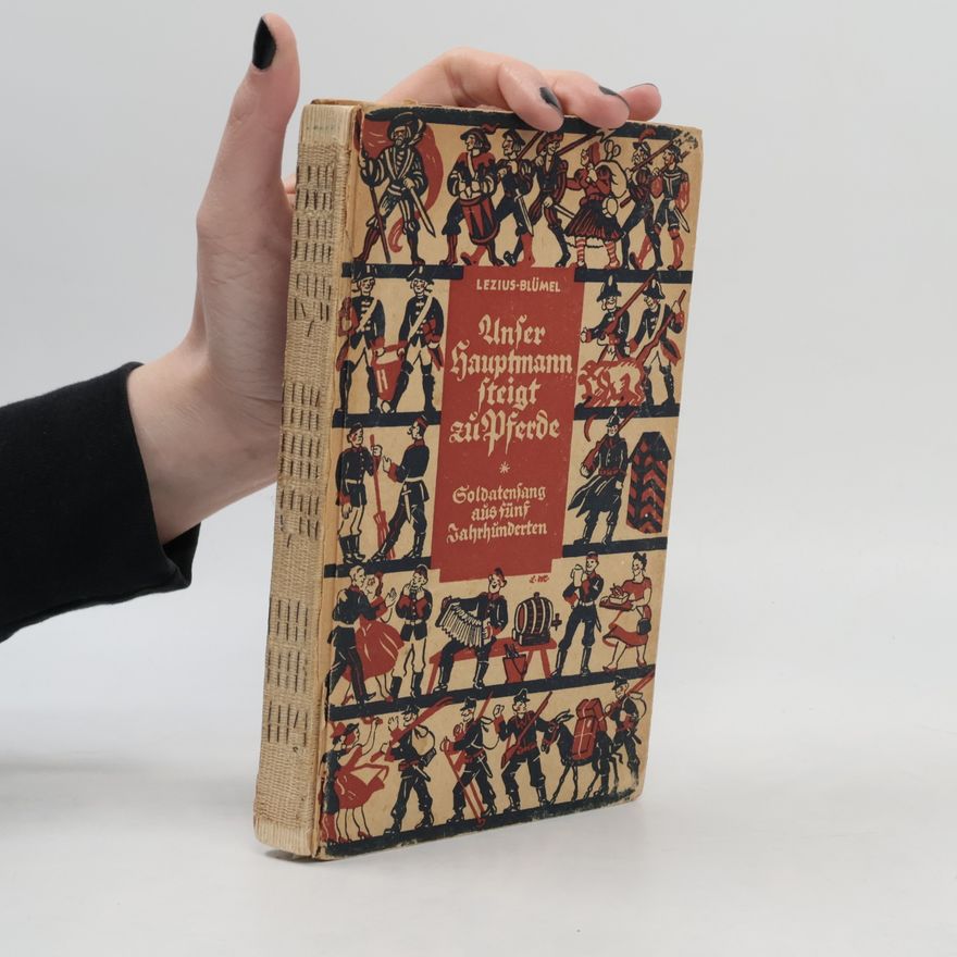 Various authors Unser Hauptmann steigt zu Pferde