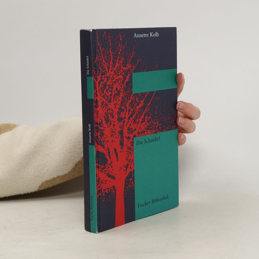 Annette Kolb Fischer Bibliothek: Die Schaukel