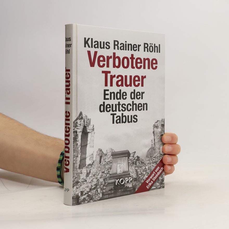Klaus Rainer Röhl Verbotene Trauer