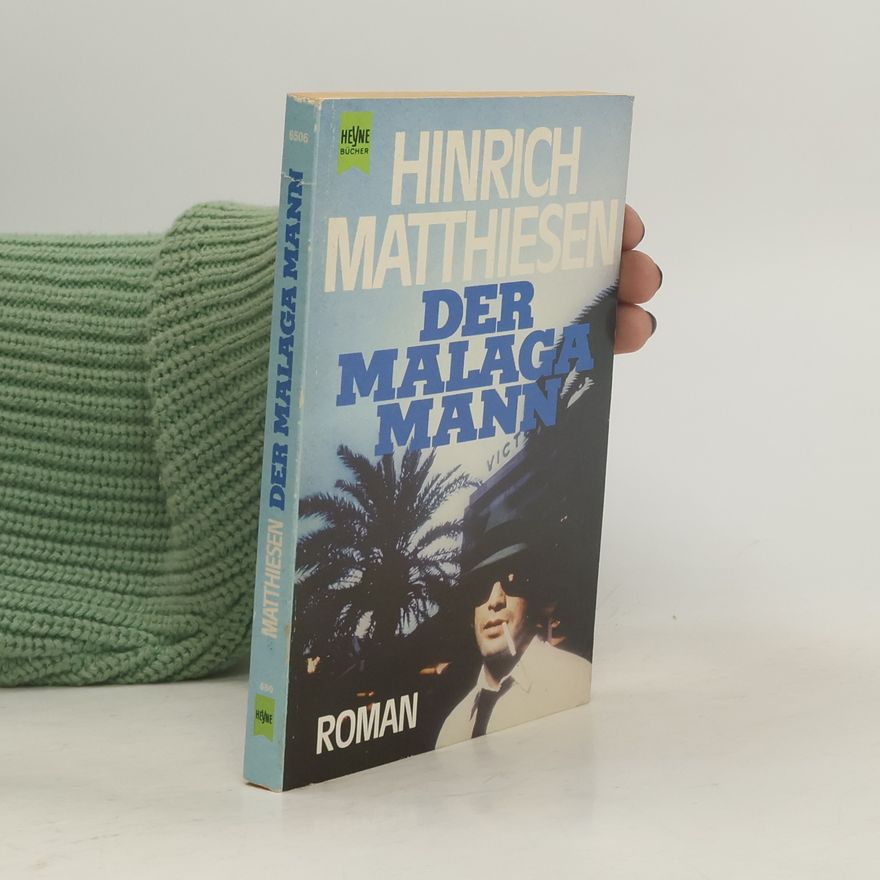 Hinrich Matthiesen Der Malaga - Mann.