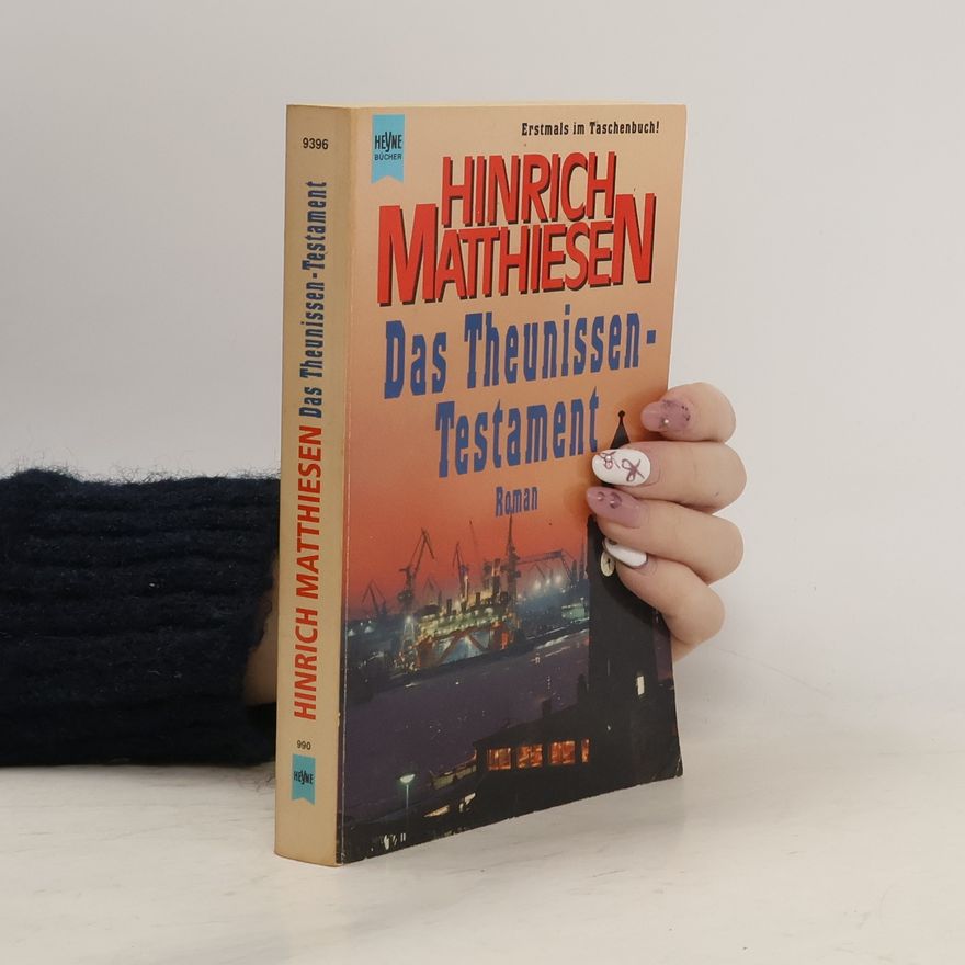 Hinrich Matthiesen Das Theunissen-Testament