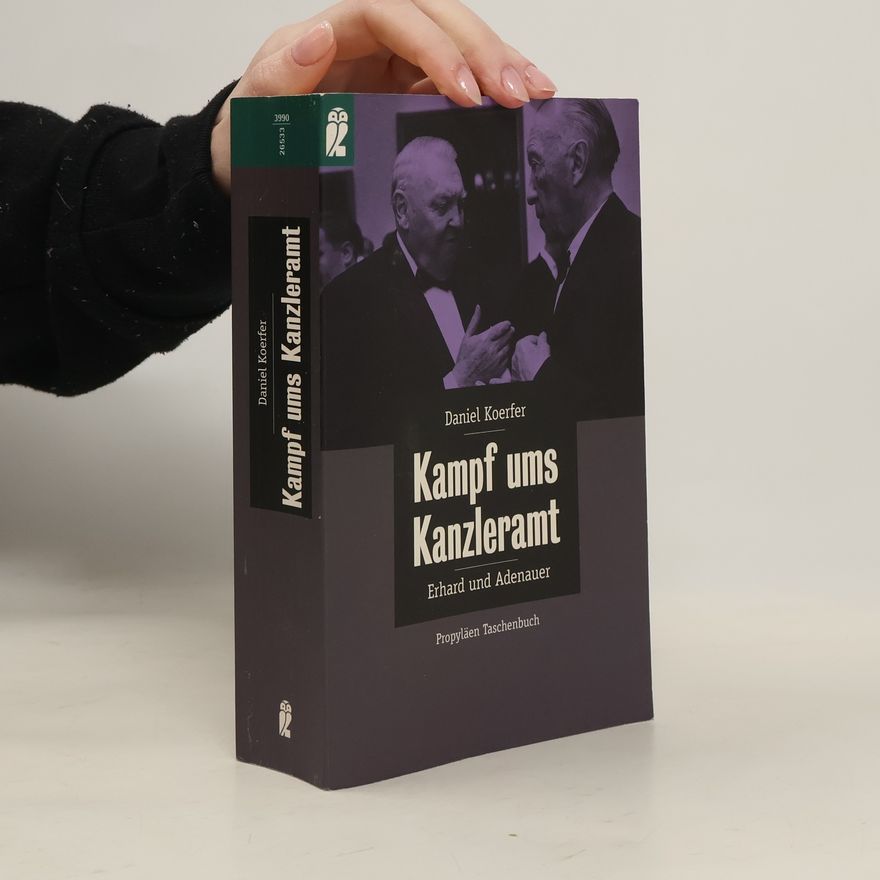 Daniel Koerfer Kampf ums Kanzleramt