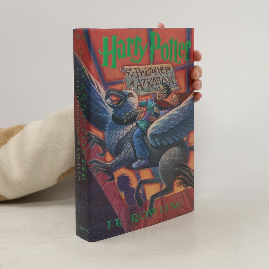 J. K. Rowling Harry Potter and the Prisoner of Azkaban