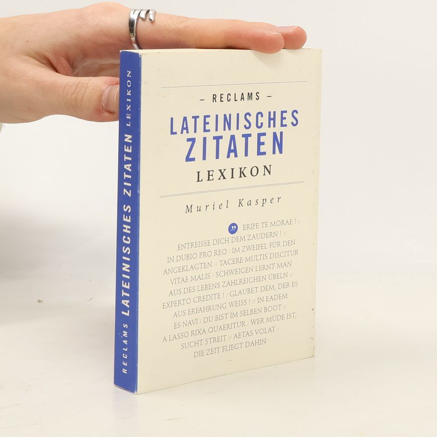 Muriel Kasper Reclams lateinisches Zitaten-Lexikon