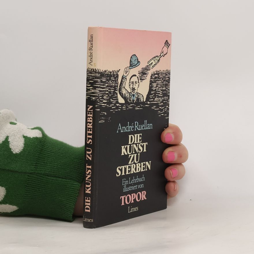 André Ruellan Die Kunst zu sterben