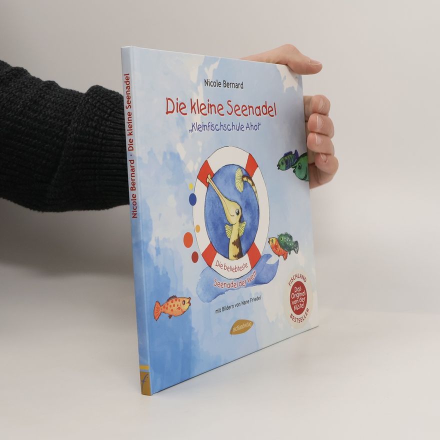 Nicole Bernard Die kleine Seenadel