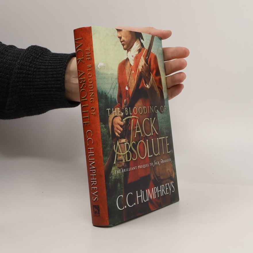 C. C. Humphreys The Blooding of Jack Absolute