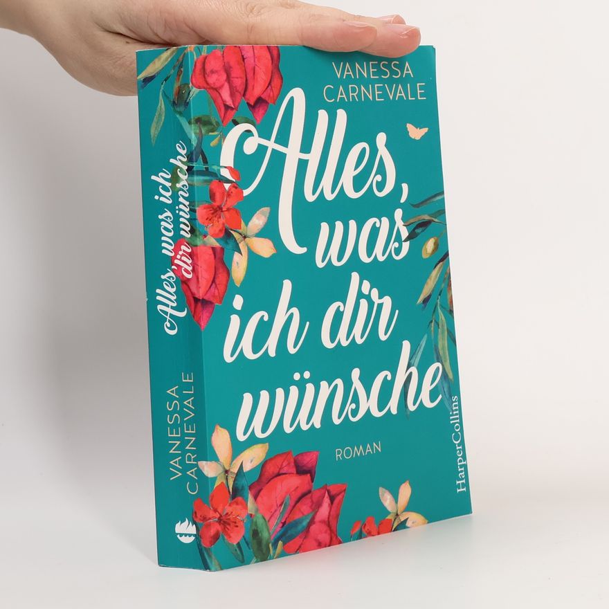 Vanessa Carnevale Alles, was ich dir wünsche