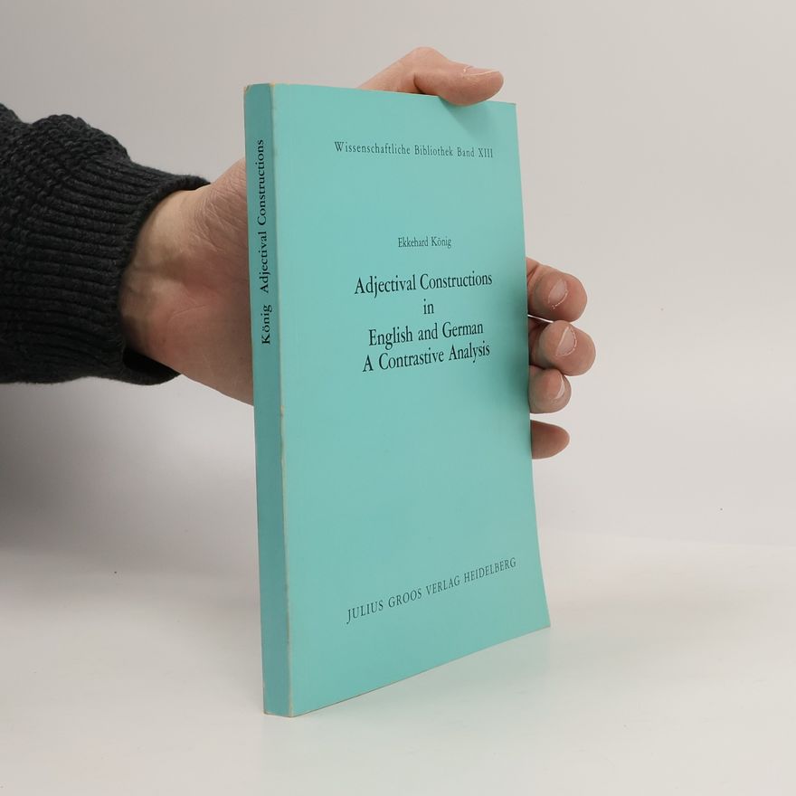 Ekkehard König Adjectival constructions in English and German